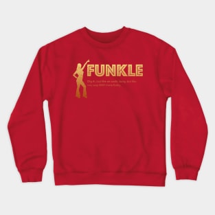 FUNKLE Funky Uncle Crewneck Sweatshirt